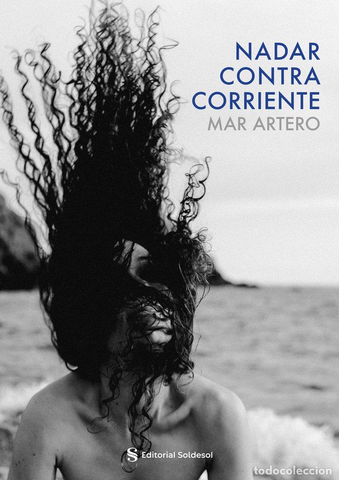 Livros: NADAR CONTRA CORRIENTE - ARTERO NU&Ntilde;EZ, MAR