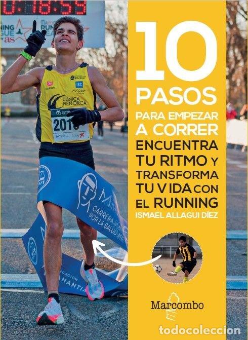 Libri: 10 PASOS PARA EMPEZAR A CORRER - ALLAGUI DIEZ, ISMAEL