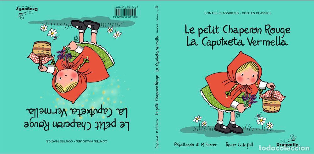 Libri: LE PETIT CHAPERON ROUGE/LA CAPUTXETA VERMELLA FRA-CAT - GALLARDO SANCHEZ, PEDRO
