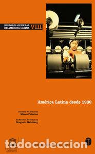 Livros: HA.GENERAL AMERICA LATINA VIII AMERICA LATINA DESDE 1930 - PALACIOS, MARCOS