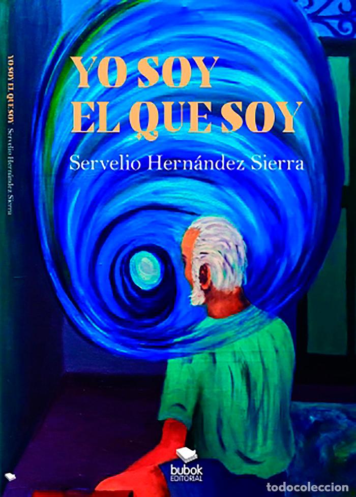 Livros: YO SOY EL QUE SOY - HERNANDEZ, SERVELIO
