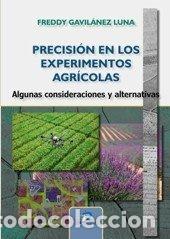 Livros: PRECISION EN LOS EXPERIMENTOS AGRICOLAS - GAVILANEZ LUNA, FREDDY