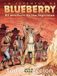 Livres: BLUEBERRY 50 EL SENDERO DE LAS LAGRIMAS - CORTEGGIANI, FRAN&Ccedil;OI