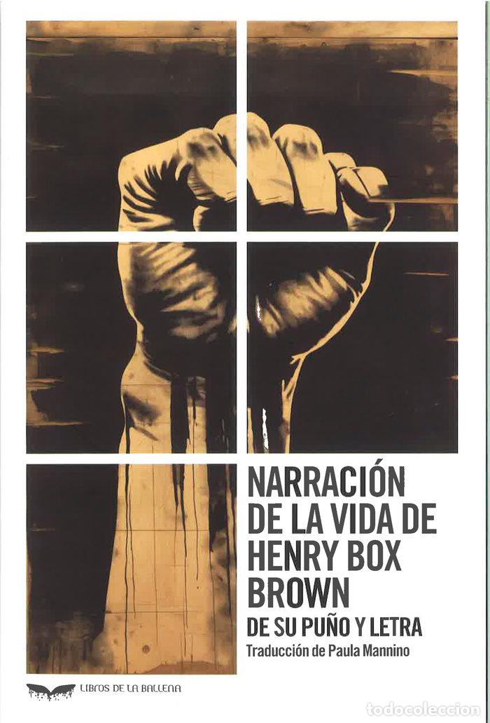 Livres: NARRACION DE LA VIDA DE HENRY BOX BROWN - BOX BROWN, HENRY