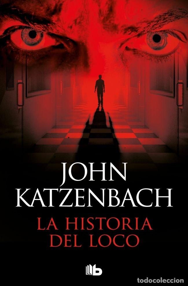 books: LA HISTORIA DEL LOCO - KATZENBACH, JOHN
