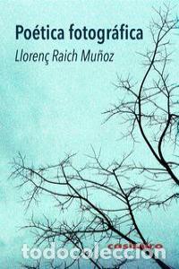 books: POETICA FOTOGRAFICA - RAICH MU&Ntilde;OZ, LLORENC