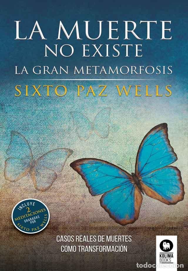 Libri: MUERTE NO EXISTE,LA - PAZ WELLS, SIXTO