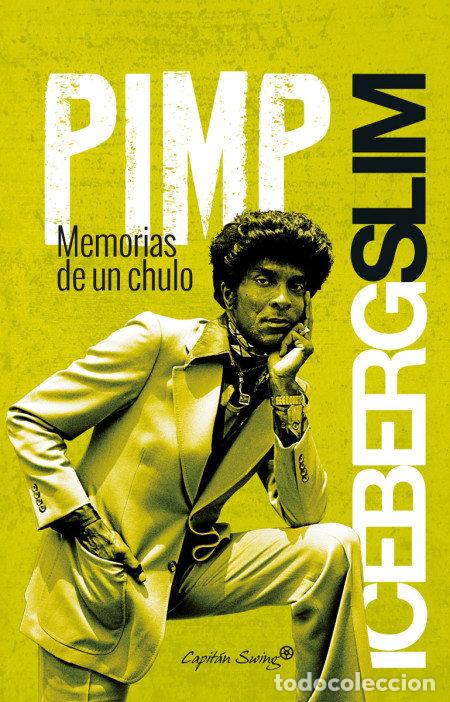books: PIMP MEMORIAS DE UN CHULO - SLIM, ICEBERG