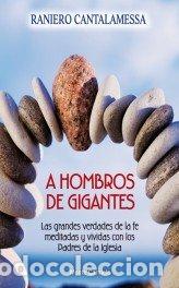 books: A HOMBROS DE GIGANTES - CANTALAMESSA, RANIERO