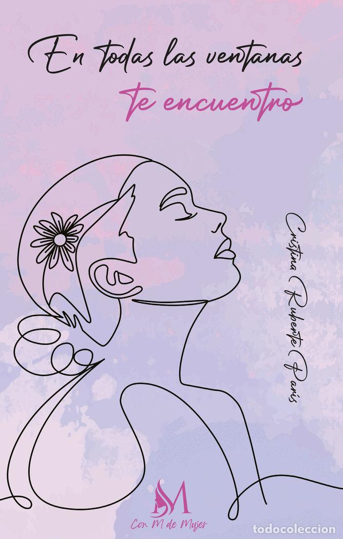 Livros: EN TODAS LAS VENTANAS TE ENCUENTRO - RUBERTE PARIS, CRISTINA
