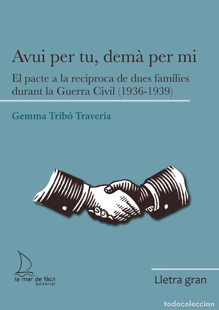 Livros: LG AVUI PER TU DEMA PER MI - TRIBO TRAVERIA, GEMMA