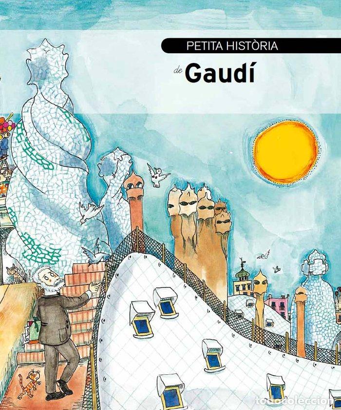 Livros: PETITA HISTORIA DE GAUDI - DURAN I RIU, FINA