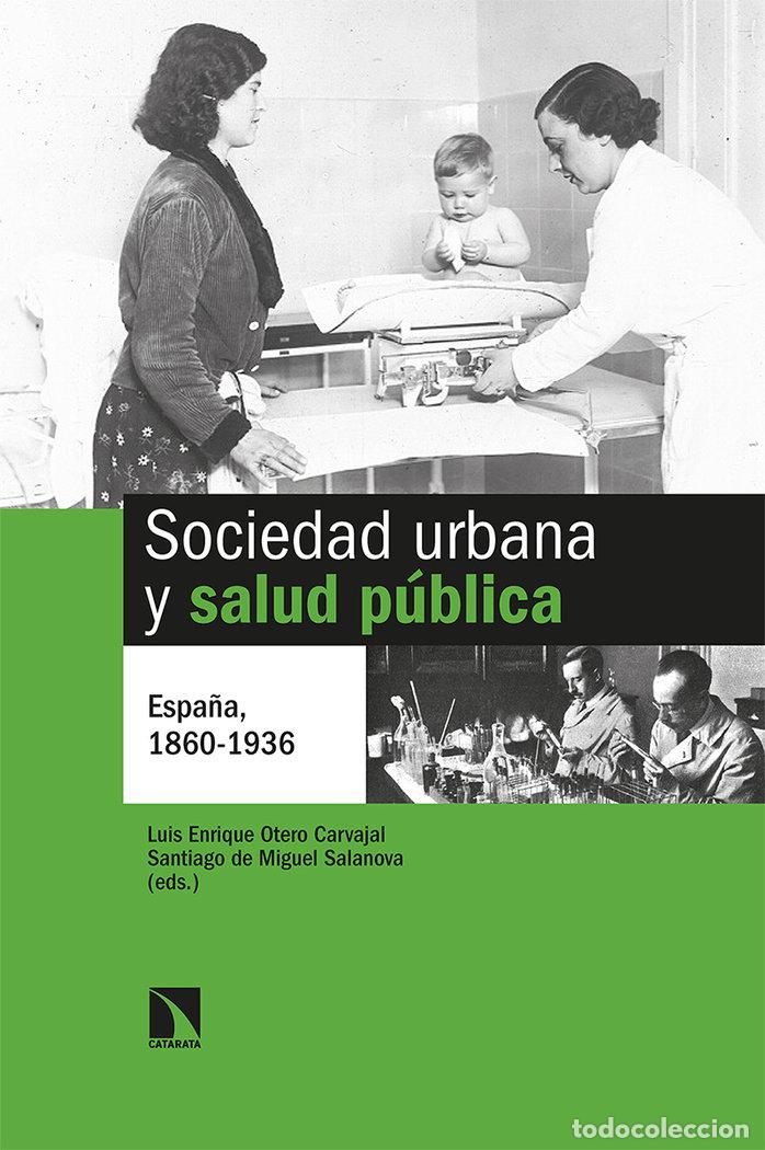 Libri: SOCIEDAD URBANA Y SALUD PUBLICA - DE MIGUEL SALANOVA