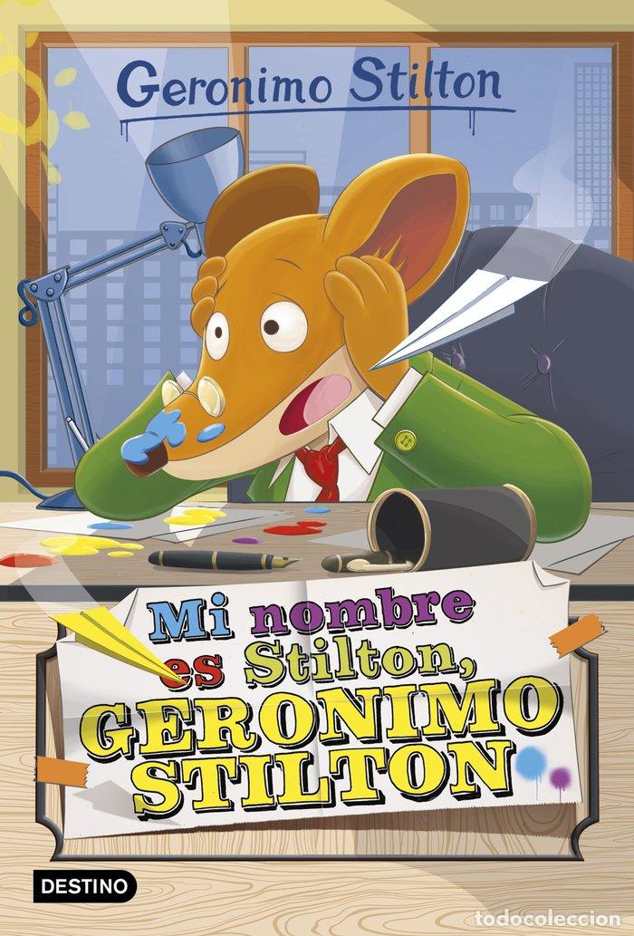 Libros: GERONIMO STILTON 1 MI NOMBRE ES STILTON - STILTON, GERONIMO