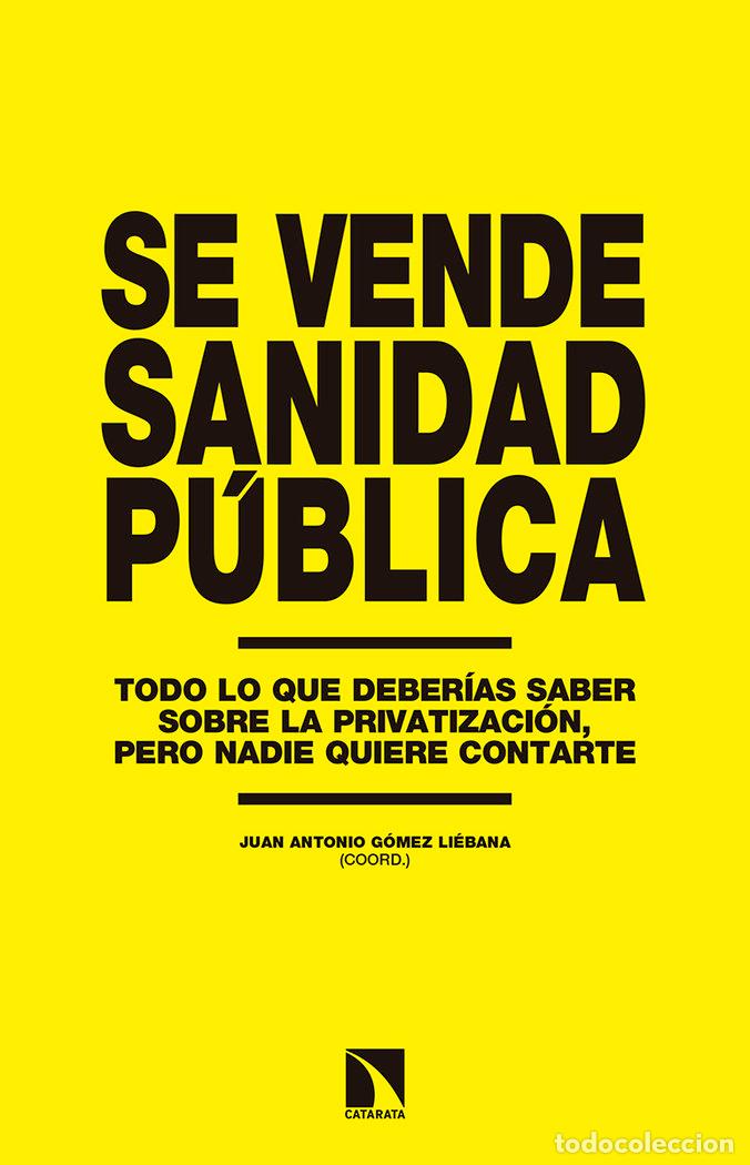 books: SE VENDE SANIDAD PUBLICA - GOMEZ LIEBANA, JUAN ANTONIO
