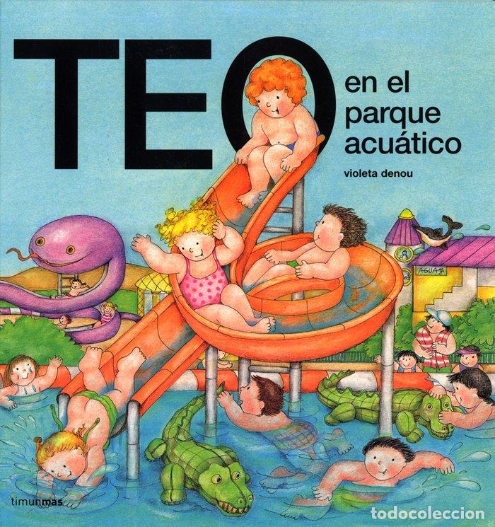 books: TEO EN EL PARQUE ACUATICO - DENOU, V.