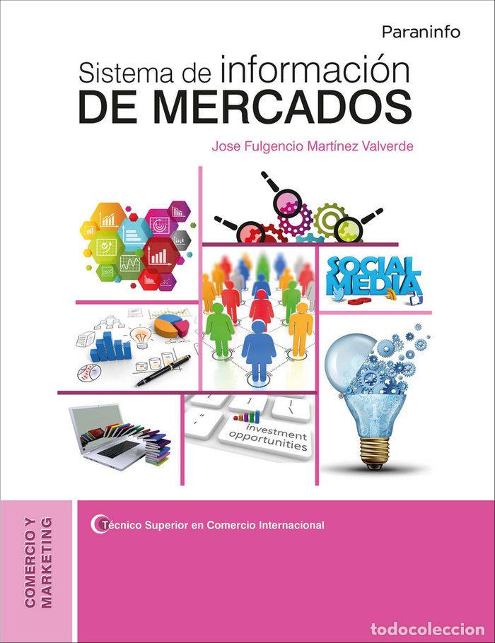 Livres: SISTEMA DE INFORMACION DE MERCADOS CF 18 - MARTINEZ VALVERDE, JOSE FULGENCIO
