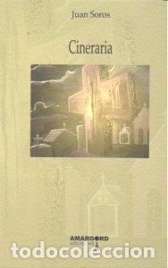 Livres: CINERARIA - SOROS, JUAN