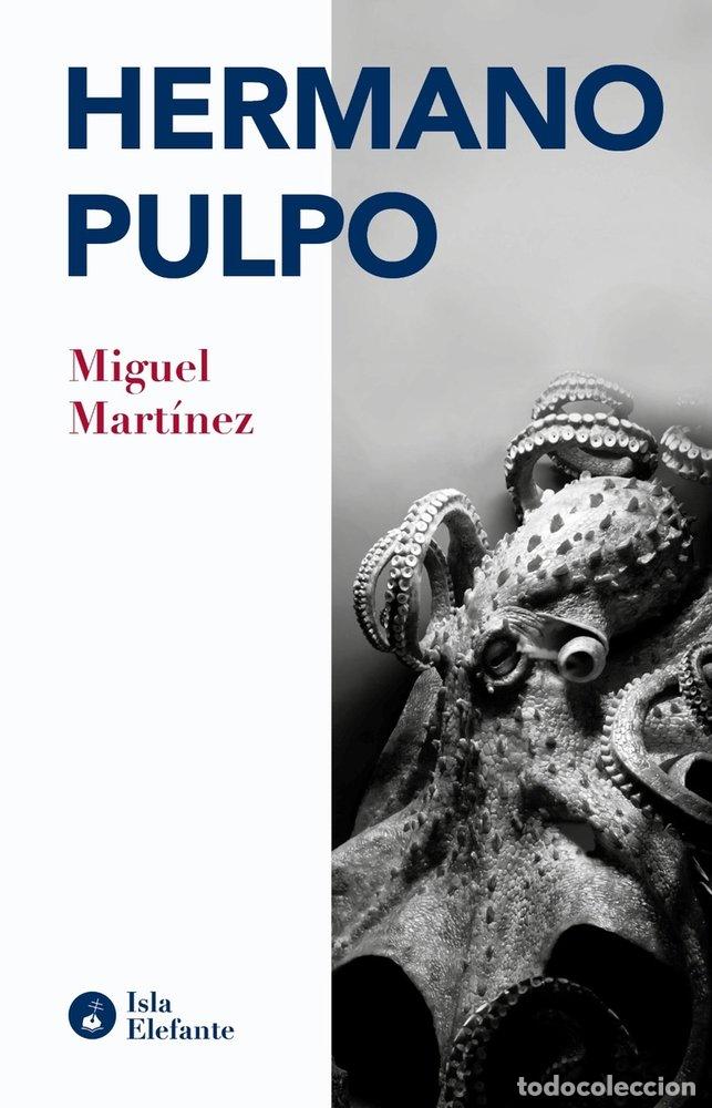 Libri: HERMANO PULPO - MARTINEZ, MIGUEL