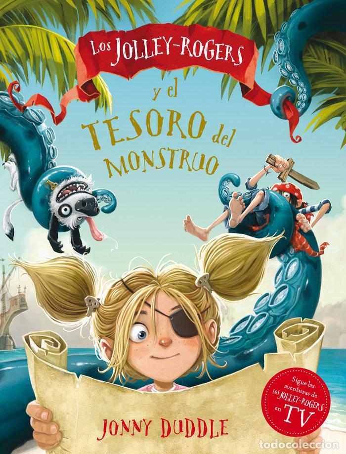 Libri: JOLLEY ROGERS Y EL TESORO DEL MONSTRUO,LOS - DUDDLE, JONNY