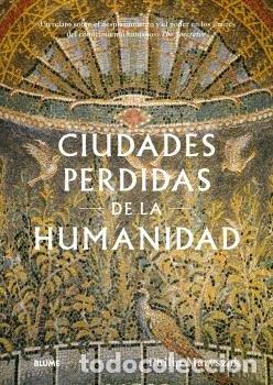 Livres: CIUDADES PERDIDAS DE LA HUMANIDAD - MATYSZAK, PHILIP