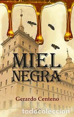 Livros: MIEL NEGRA - CENTENO, GERARDO