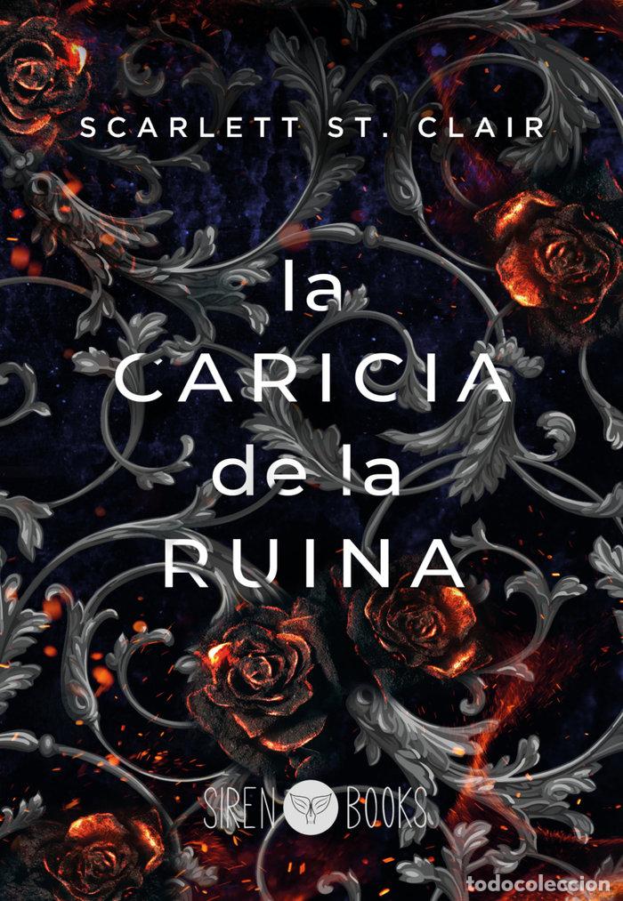 Livros: LA CARICIA DE LA RUINA - ST CLAIR, SCARLETT