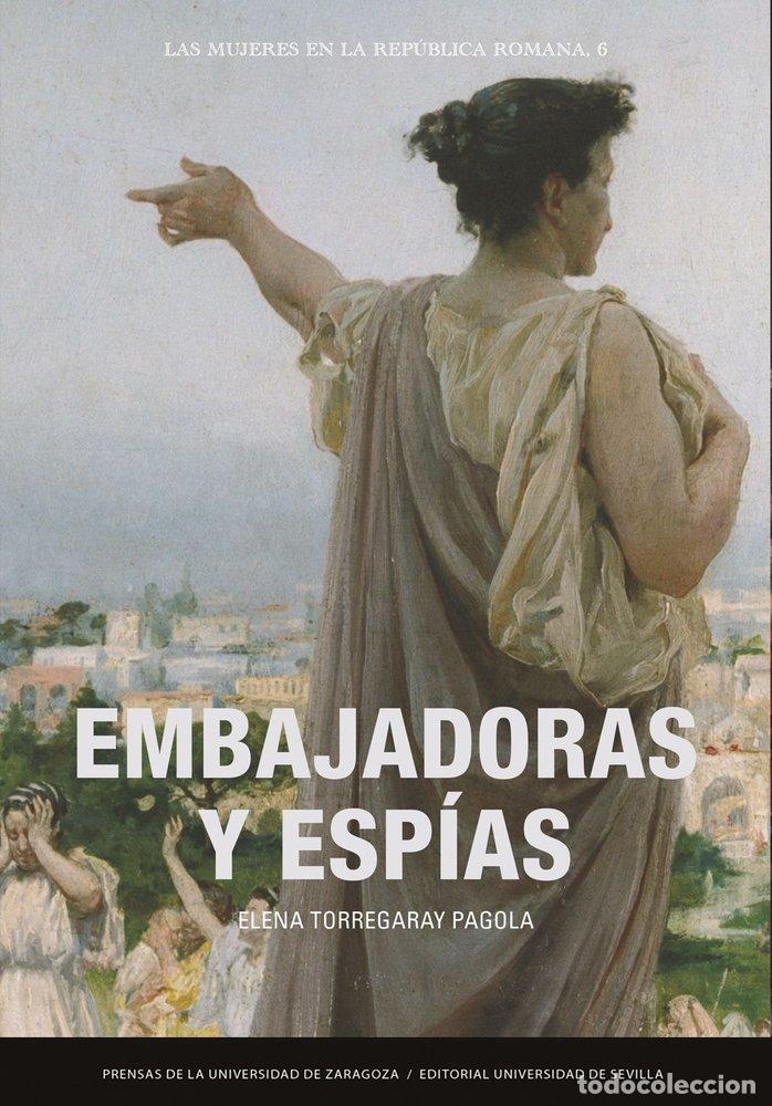 Livros: EMBAJADORAS Y ESPIAS - TORREGARAY PAGOLA, ELENA