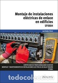 Livros: MONTAJE DE INSTALACIONES ELECTRICAS DE ENLACE EN EDIFICIO - JOSE ROLDAN VILORIA
