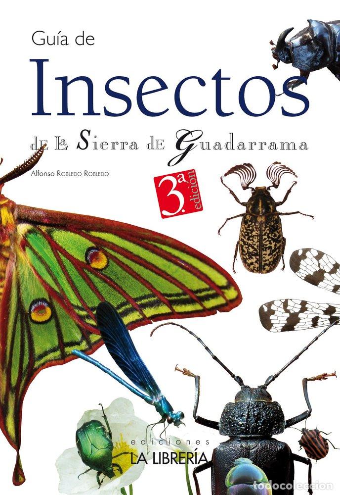 Livros: GUIA DE INSECTOS DE LA SIERRA DE GUADARRAMA - ROBLEDO ROBLEDO, ALFONSO
