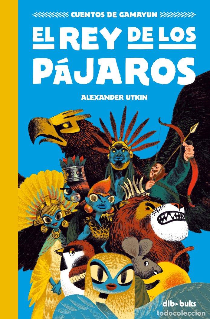 Livros: CUENTOS DE GAMAYUN 1 EL REY DE LOS PAJAROS - UTKIN, ALEXANDER