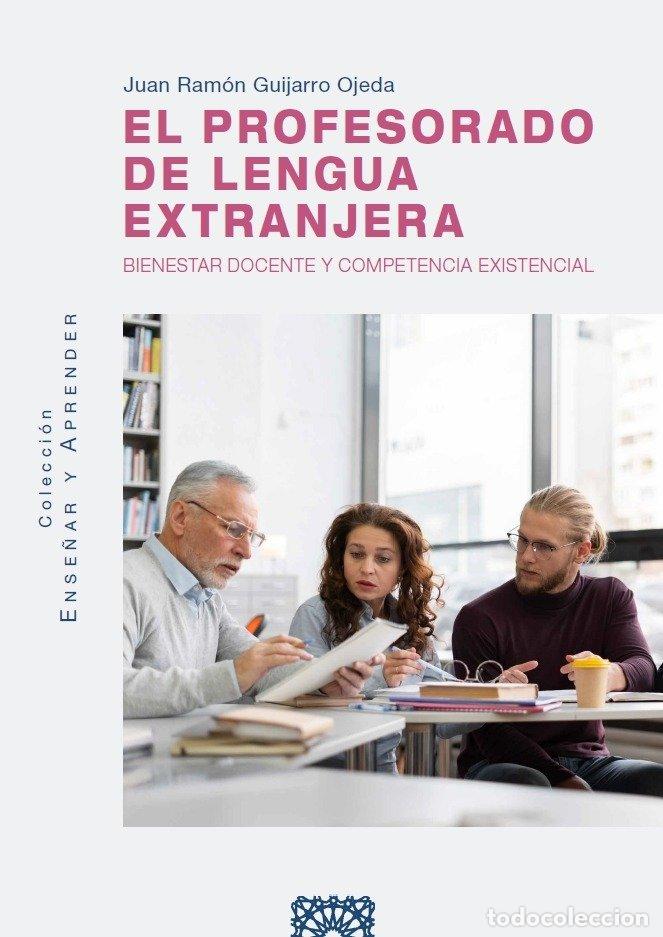 Livros: EL PROFESORADO DE LENGUA EXTRANJERA - GUIJARRO OJEDA, JUAN RAMON