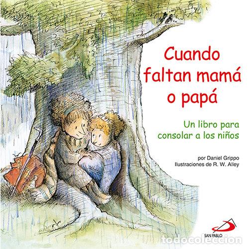 Livros: CUANDO FALTAN MAMA O PAPA - GRIPPO, DANIEL