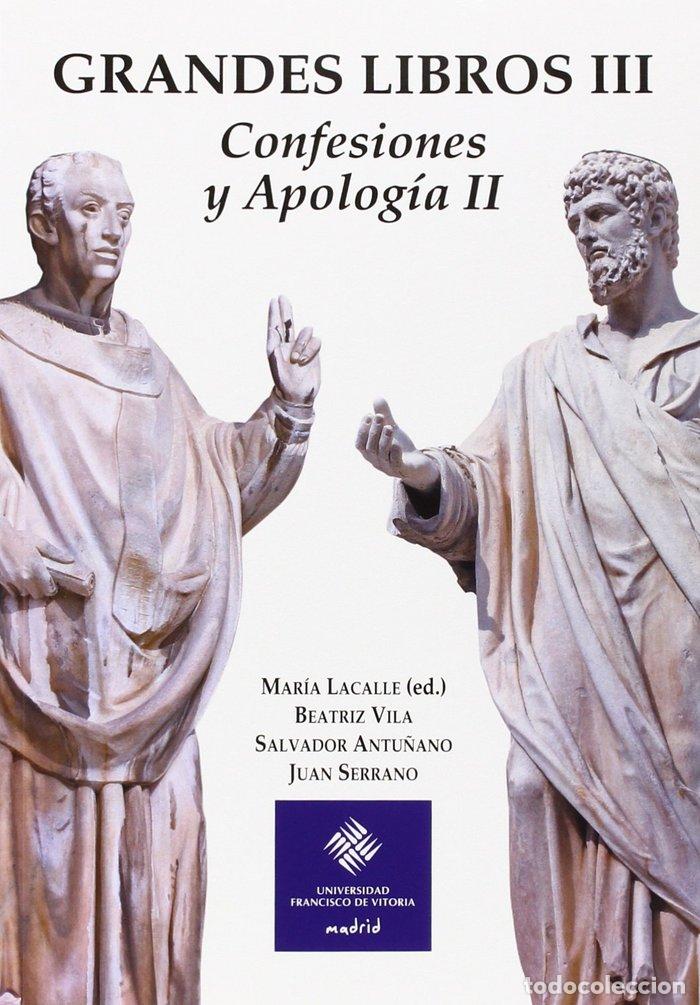 Libros: GRANDES LIBROS III CONFESIONES Y APOLOGIA II - ABELLAN GARCIA BARRIO, ALVARO