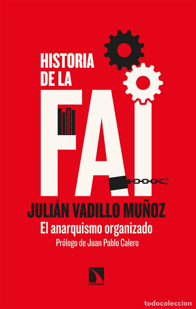 Libros: HISTORIA DE LA FAI - VADILLO, JULIAN
