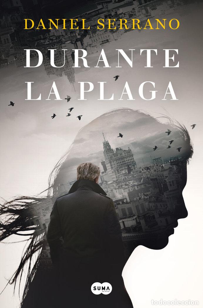 Libros: DURANTE LA PLAGA - SERRANO, DANIEL