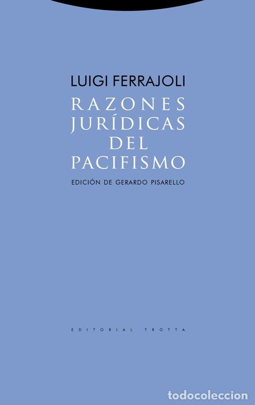 Libros: RAZONES JURIDICAS DEL PACIFISMO - FERRAJOLI, LUIGI