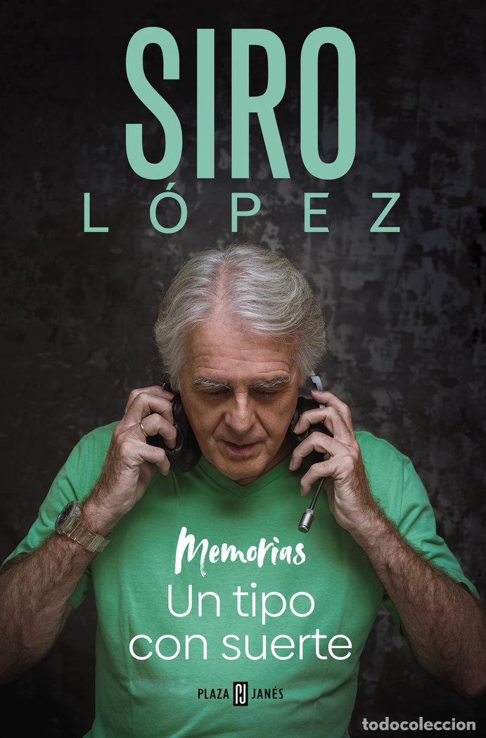 Libros: UN TIPO CON SUERTE - SIRO LOPEZ