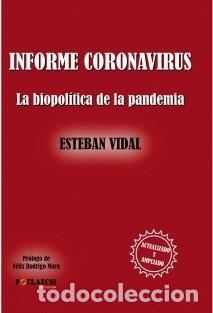 Livros: INFORME CORONAVIRUS LA BIOPOLITICA DE LA - VIDAL PEREZ, ESTEBAN