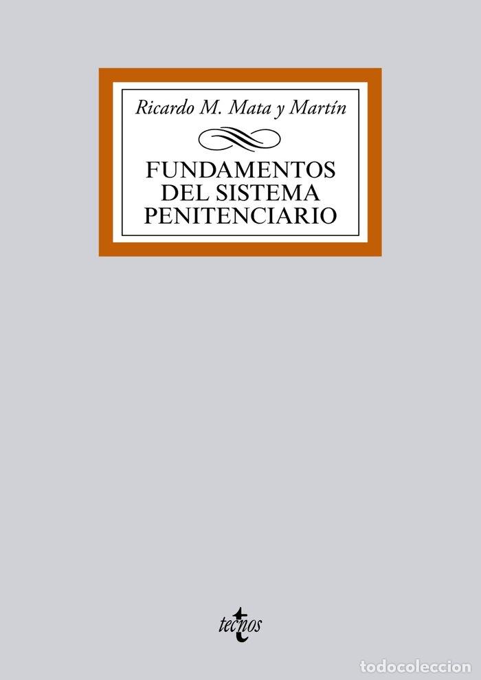 Libros: FUNDAMENTOS DEL SISTEMA PENITENCIARIO - MATA MARTIN, RICARDO