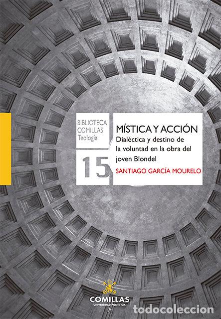 Libros: MISTICA Y ACCION - GARCIA MOURELO, SANTIAGO