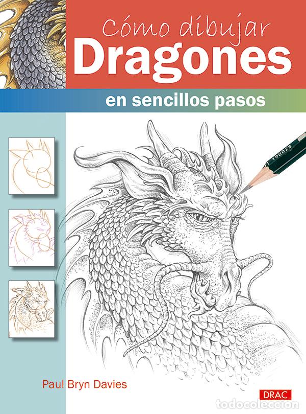 Livros: COMO DIBUJAR DRAGONES EN SENCILLOS PASOS - DAVIES, PAUL BRYN