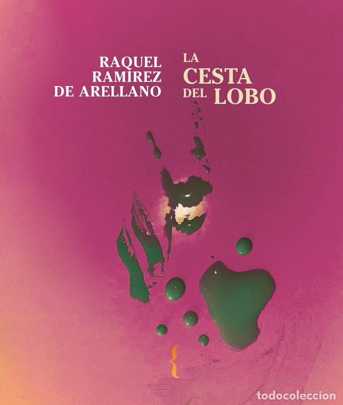 books: LA CESTA DEL LOBO - RAMIREZ DE ARELLANO, RAQUEL