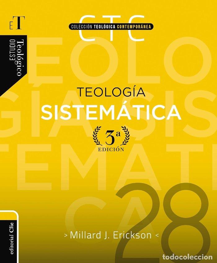 Libros: TEOLOGIA SISTEMATICA 3RA EDICION - ERICKSON, MILLARD