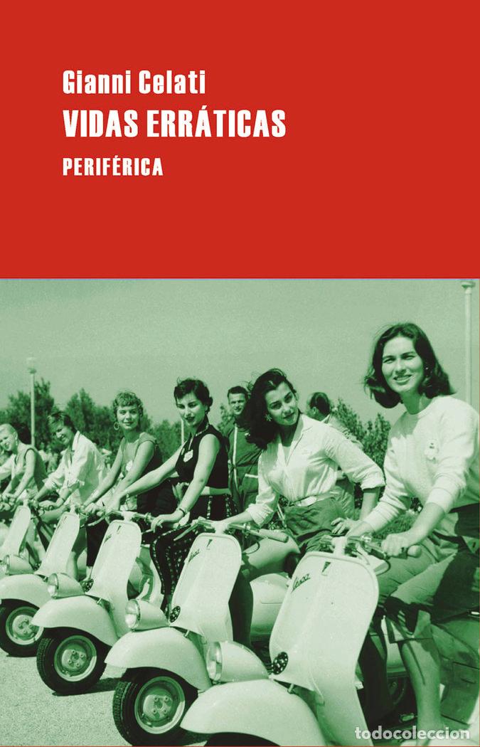 Libros: VIDAS ERRATICAS - CELATI, GIANNI