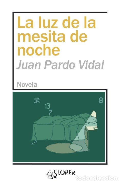 Libros: LUZ DE LA MESITA DE NOCHE,LA - PARDO VIDAL, JUAN