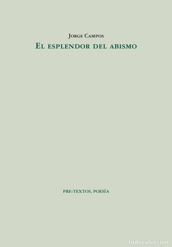 Livros: EL ESPLENDOR DEL ABISMO - CAMPOS, JORGE