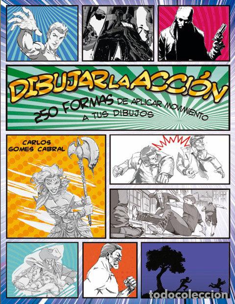 Libros: DIBUJAR LA ACCION - GOMES CABRAL, CARLOS