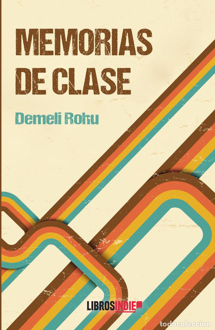 Libros: MEMORIAS DE CLASE - ROHU, DEMELI