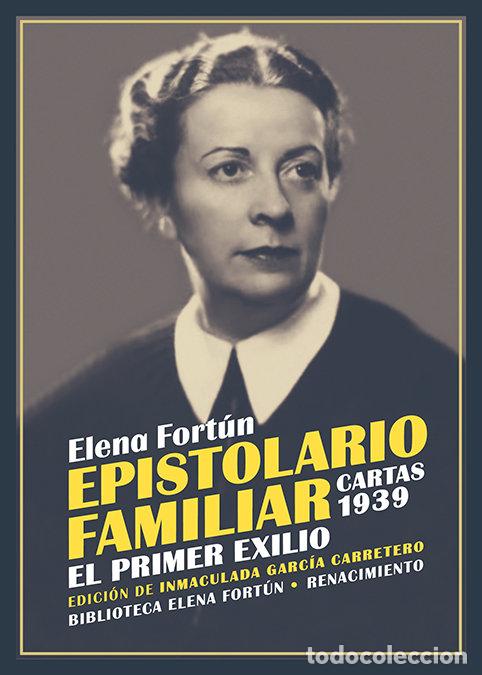 Libri: EPISTOLARIO FAMILIAR CARTAS 1939 - FORTUN, ELENA